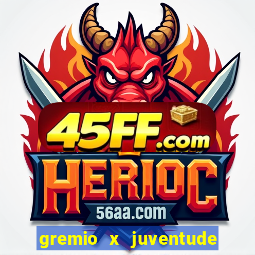gremio x juventude futebol play hd